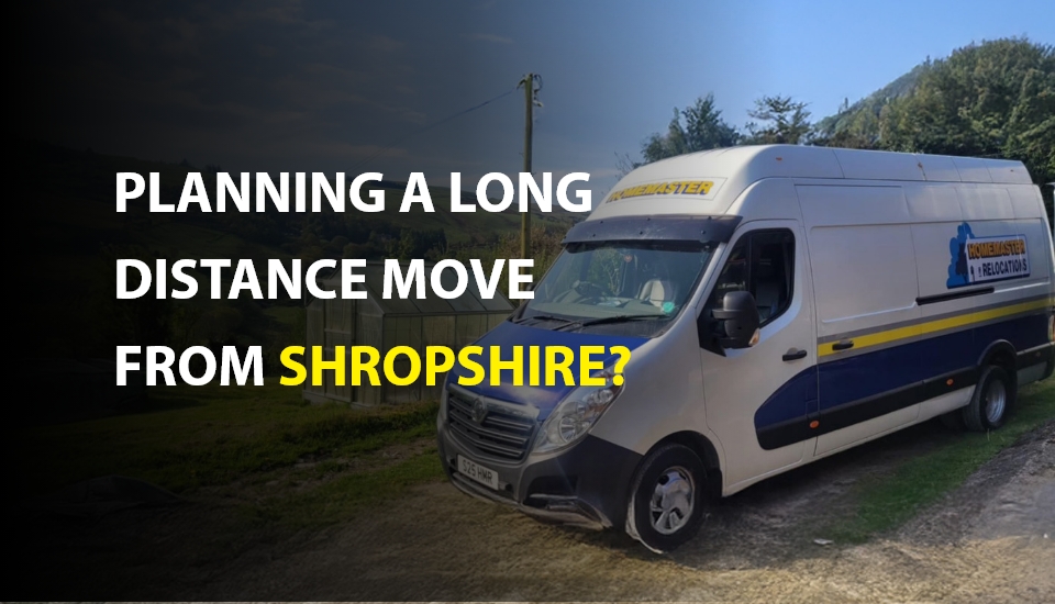 Planning a long distance move from Shropshire? Blog cover image